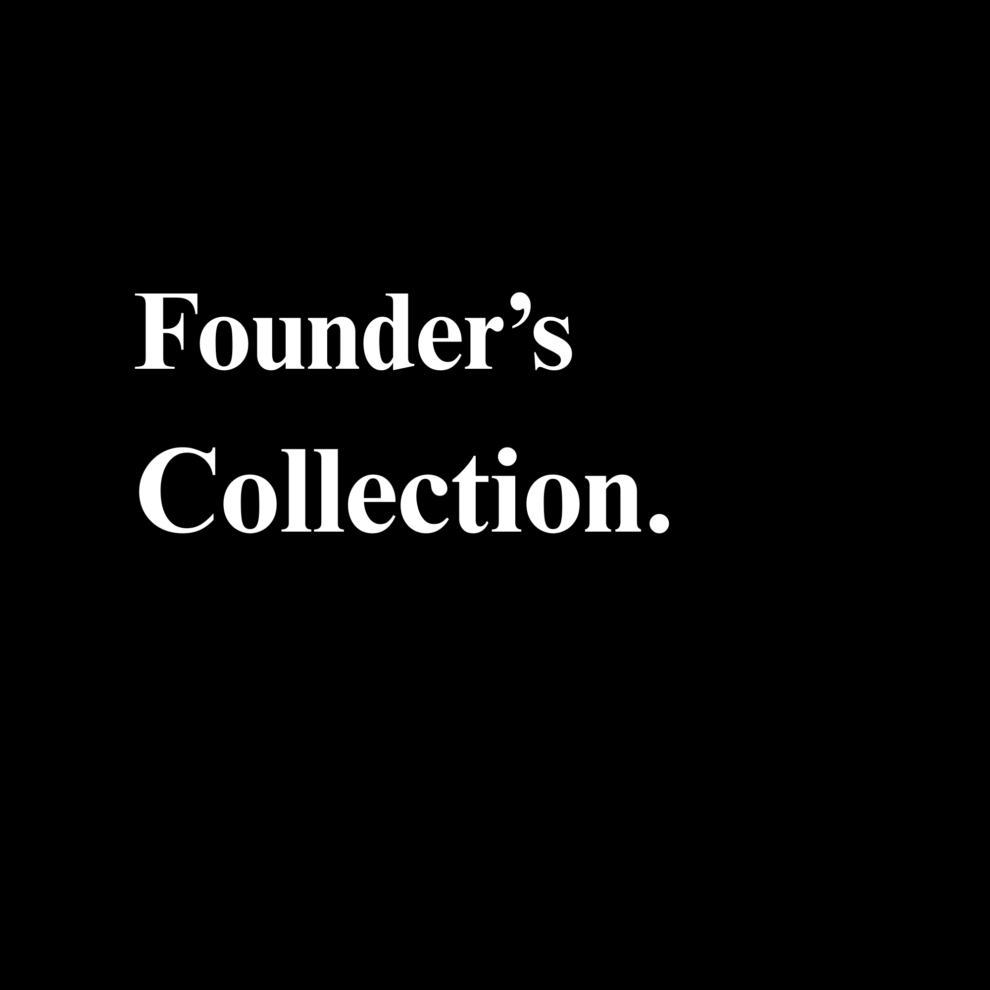 Founder's Collection